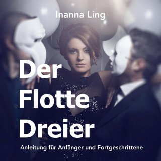 Inanna Ling: Der Flotte Dreier