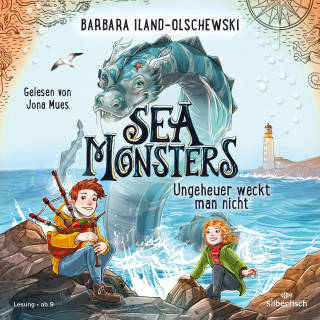 Barbara Iland-Olschewski: Sea Monsters - Ungeheuer weckt man nicht (Sea Monsters 1)
