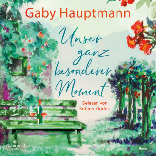 Gaby Hauptmann: Unser ganz besonderer Moment