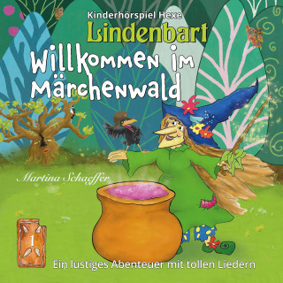Martina Schaeffer: Willkommen im Märchenwald