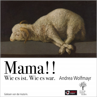 Andrea Wolfmayr: Mama!!