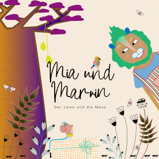 Patricia Rabs: Mia & Marvin - Der Löwe und die Maus