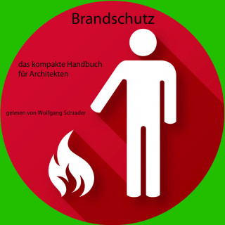 Wolfgang Schrader: Brandschutz