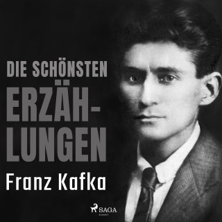 Franz Kafka: Die schönsten Erzählungen