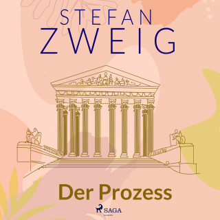 Stefan Zweig: Der Prozess