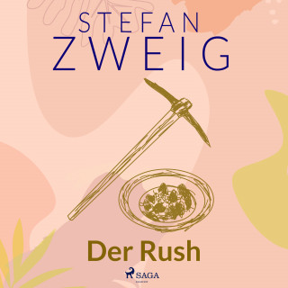 Stefan Zweig: Der Rush
