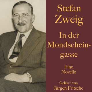 Stefan Zweig: Stefan Zweig: In der Mondscheingasse