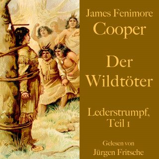 James Fenimore Cooper: James Fenimore Cooper: Der Wildtöter