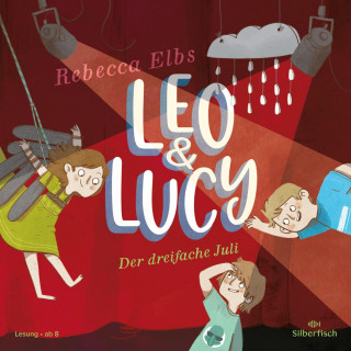 Rebecca Elbs: Leo und Lucy 2: Der dreifache Juli