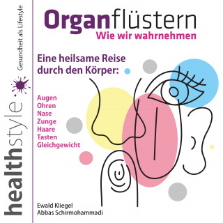 Ewald Kliegel, Abbas Schirmohammadi: Organflüstern