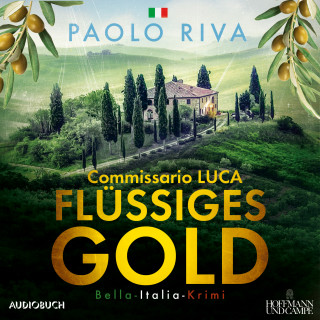 Paolo Riva: Flüssiges Gold - Ein Fall für Commissario Luca