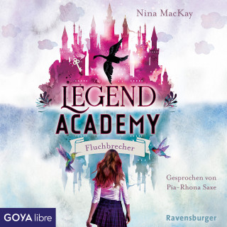 Nina MacKay: Legend Academy. Fluchbrecher [Band 1]