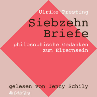 Ulrike Presting: Siebzehn Briefe