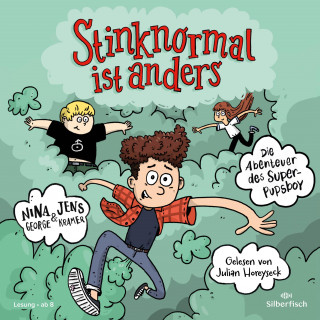 Jens J. Kramer, Nina George: Die Abenteuer des Super-Pupsboy 1: Stinknormal ist anders