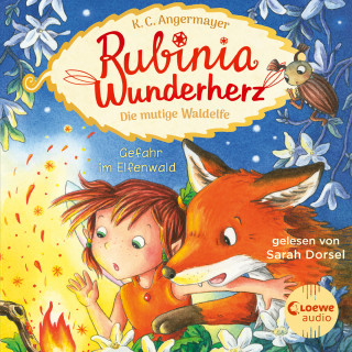 Karen Christine Angermayer: Rubinia Wunderherz, die mutige Waldelfe (Band 4) - Gefahr im Elfenwald