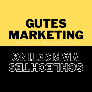 Patrick Lynen: Gutes Marketing / Schlechtes Marketing