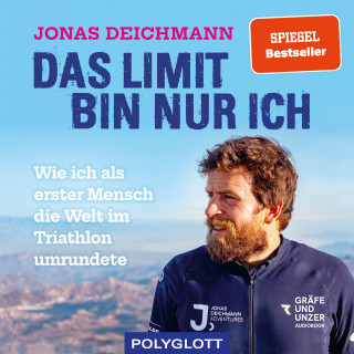 Jonas Deichmann: Das Limit bin nur ich
