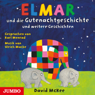 David McKee: Elmar und die Gutenachtgeschichte und weitere Geschichten