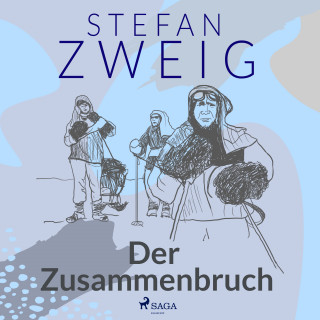 Stefan Zweig: Der Zusammenbruch