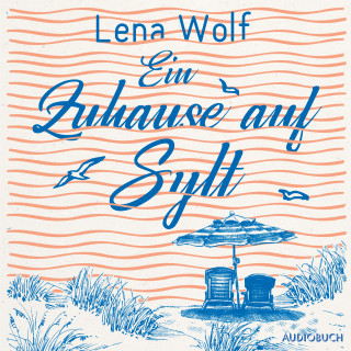 Lena Wolf: Ein Zuhause auf Sylt