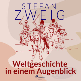 Stefan Zweig: Weltgeschichte in einem Augenblick