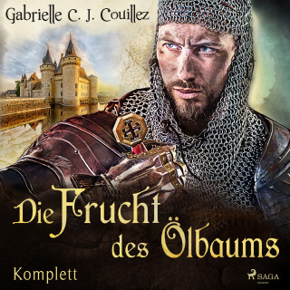 Gabrielle C. J. Couillez: Die Frucht des Ölbaums Komplett