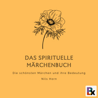Nils Horn: Das spirituelle Märchenbuch