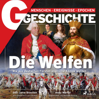 G Geschichte: G/GESCHICHTE - Die Welfen - Wie aus deutschen Fürsten englische Könige wurden