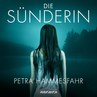 Petra Hammesfahr: Die Sünderin