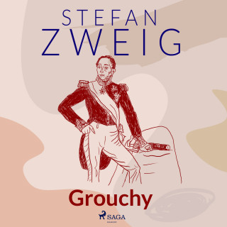 Stefan Zweig: Grouchy