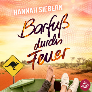 Hannah Siebern: Barfuß durchs Feuer