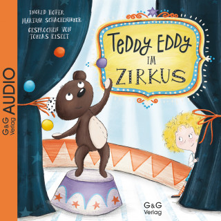 Ingrid Hofer: Teddy Eddy im Zirkus