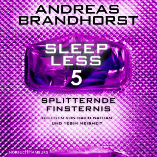 Andreas Brandhorst: Sleepless – Splitternde Finsternis (Sleepless 5)