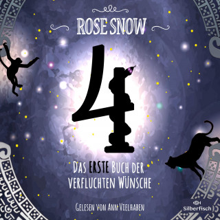 Rose Snow: 4 - Das erste Buch der verfluchten Wünsche