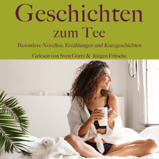 Arthur Conan Doyle, Heinrich von Kleist, Mark Twain, Edgar Allan Poe, Giovanni Boccaccio, Guy de Maupassant: Geschichten zum Tee