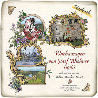 Josef Wichner: Wachausagen von Josef Wichner (1916)