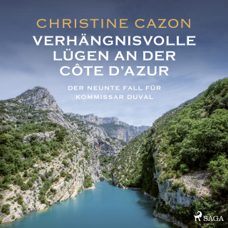 Christine Cazon: Verhängnisvolle Lügen an der Côte d'Azur. Der neunte Fall für Kommissar Duval