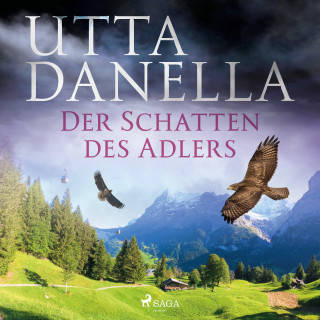 Utta Danella: Der Schatten des Adlers