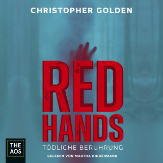 Christopher Golden: Red Hands - Tödliche Berührung