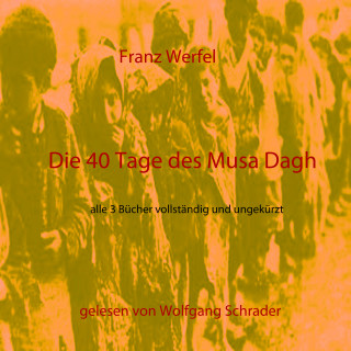 Franz Werfel: Die 40 Tage des Musa Dagh