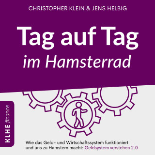 Christopher Klein, Jens Helbig: Tag auf Tag im Hamsterrad
