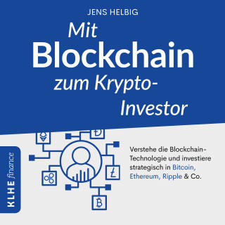 Jens Helbig: Mit Blockchain zum Krypto-Investor