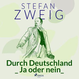Stefan Zweig: Durch Deutschland_ Ja oder nein_