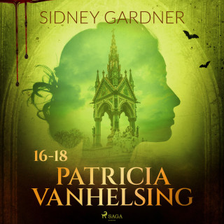 Sidney Gardner: Patricia Vanhelsing 16-18