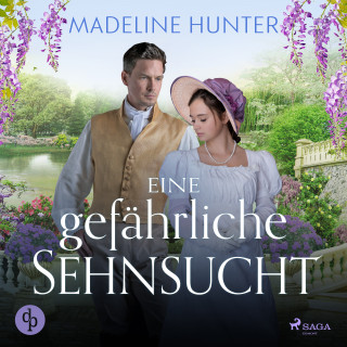 Madeline Hunter: Eine gefährliche Sehnsucht (Duke Society 1)