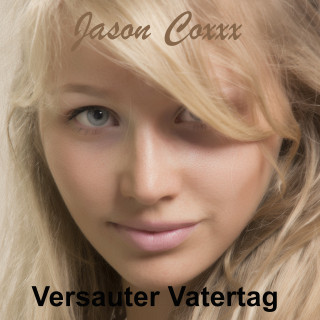 Jason Coxxx: Versauter Vatertag