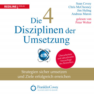 Chris McChesney, Sean Covey, Jim Huling, Andreas Maron: Die 4 Disziplinen der Umsetzung