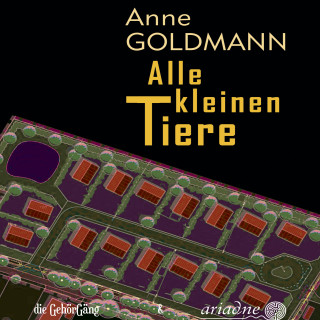 Anne Goldmann: Alle kleinen Tiere