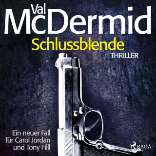 Val McDermid: Schlussblende - Ein Fall für Carol Jordan und Tony Hill 2