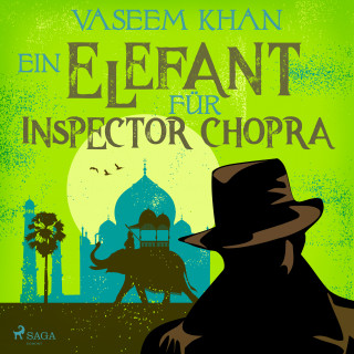 Vaseem Khan: Ein Elefant für Inspector Chopra